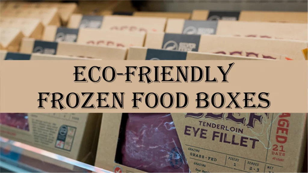 Frozen Food Boxes